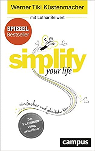 Minimalistisch leben: Mit diesen 14 Tipps gelingt es dir (2020) 3 simplify-your-life-minimalistisch-leben